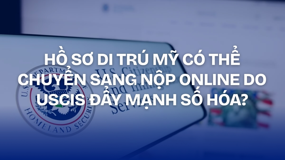 Could U.S. Immigration Applications Move Online as USCIS Accelerates Digitalization?